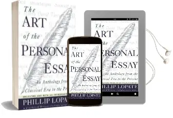 The art of the Personal Essay: An Anthology From the Classical era to the Present Audiobook download free by Phillip Lopate