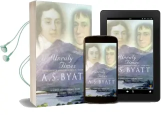 Unruly Times: Wordsworth and Coleridge in Their Time Audiobook download free by A. S. Byatt