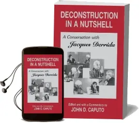 Deconstruction in a Nutshell: A Conversation With Jacques Derrida Audiobook download free by John D. Caputo