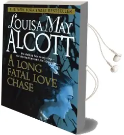 A Long Fatal Love Chase Audiobook download free by Louisa May Alcott