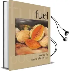 Fuel Audiobook download free by Naomi Shihab Nye