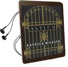 Asylum Audiobook download free by Patrick Mcgrath