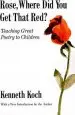 Audiobook Rose, Where did you get That red?: Teaching Great Poetry to Children author Kenneth Koch