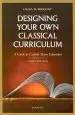 Audiobook Designing Your own Classical Curriculum: A Guide to Catholic Home Education author Laura M. Berquist