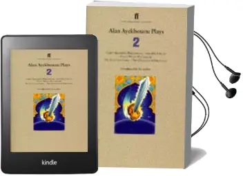 Alan Ayckbourn Plays 2: Ernie'S Incredible Illucinations; Invisible Friends; This is Where we Came in; my Very own Story; the Champion of Paribanou Audiobook download free by Alan Ayckbourn