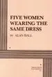 Audiobook Five Women Wearing the Same Dress author Alan Ball
