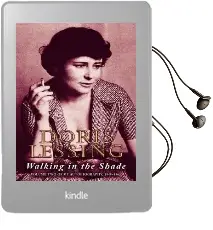 Walking in the Shade: Volume two of my Autobiography, 1949-1962 Audiobook download free by Doris Lessing