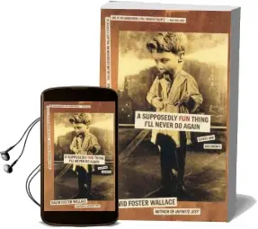 A Supposedly fun Thing I'Ll Never do Again: Essays and Arguments Audiobook download free by David Foster Wallace