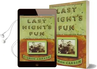 Last Night'S fun: A Book About Irish Traditional Music Audiobook download free by Ciaran Carson