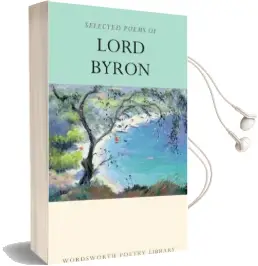 Selected Poems of Lord Byron: Including don Juan and Other Poems Audiobook download free by Lord Byron