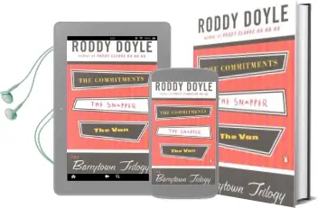 The Barrytown Trilogy:The Commitments; the Snapper; the van Audiobook download free by Roddy Doyle
