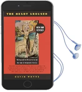 The Heart Aroused Audiobook download free by David Whyte