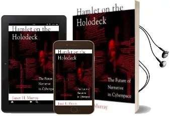Hamlet on the Holodeck: The Future of Narrative in Cyberspace Audiobook download free by Janet H. Murray
