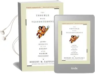 The Trouble With Testosterone Audiobook download free by Robert M. Sapolsky