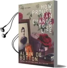 How Proust can Change Your Life Audiobook download free by Alain De Botton