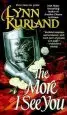 Audiobook The More i see you author Lynn Kurland