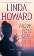 Audiobook Now you see her author Linda Howard