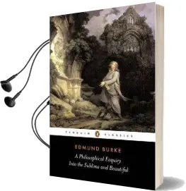 A Philosophical Enquiry Into the Sublime and Beautiful Audiobook download free by Edmund Burke