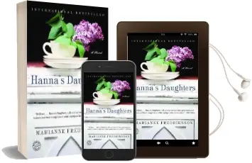 Hanna'S Daughters: A Novel of Three Generations Audiobook download free by Marianne Fredriksson