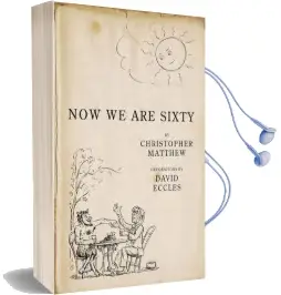 Now we are Sixty Audiobook download free by Christopher Matthew