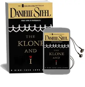 The Klone and i: A High-Tech Love Story Audiobook download free by Danielle Steel