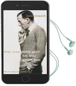 Blithe Spirit, hay Fever, Private Lives Audiobook download free by Noel Coward