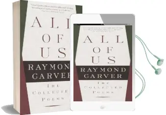 All of us: The Collected Poems Audiobook download free by Raymond Carver
