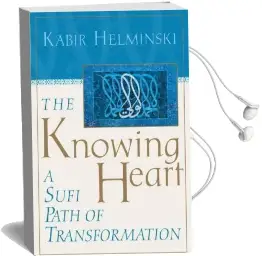 The Knowing Heart Audiobook download free by Kabir Helminski