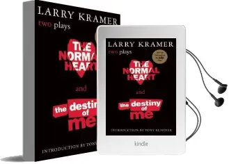 The Normal Heart and the Destiny of me: Two Plays Audiobook download free by Larry Kramer