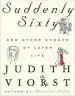 Audiobook Suddenly Sixty and Other Shocks of Later Life author Judith Viorst