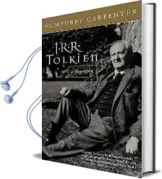J.R.R. Tolkien: A Biography Audiobook download free by Humphrey Carpenter