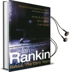 Rebus: The Early Years: Knots & Crosses, Hide & Seek, Tooth & Nail Audiobook download free by Ian Rankin