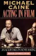 Audiobook Acting in Film: An Actor'S Take on Moviemaking author Michael Caine