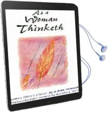As a Woman Thinketh: Transcribed From the James Allen'S Classic Audiobook download free by Dorothy J. Hulst