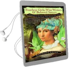 Fearless Girls, Wise Women, and Beloved Sisters: Heroines in Folktales From Around the World Audiobook download free by Kathleen Ragan