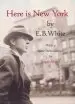 Audiobook Here is new York author E. B. White
