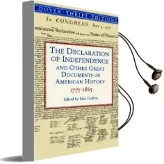 The Declaration of Independence and Other Great Documents of American History: 1775-1865 Audiobook download free by John Grafton