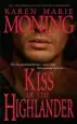 Audiobook Kiss of the Highlander author Karen Marie Moning