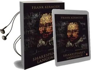 Shakespeare'S Language Audiobook download free by Frank Kermode