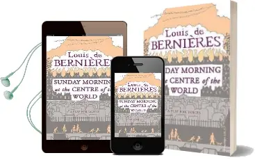 Sunday Morning at the Centre of the World Audiobook download free by Louis De Bernieres