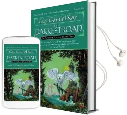 The Darkest Road Audiobook download free by Guy Gavriel Kay