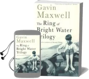 The Ring of Bright Water Trilogy: Ring of Bright Water, the Rocks Remain, Raven Seek thy Brother Audiobook download free by Gavin Maxwell