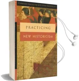 Practicing new Historicism Audiobook download free by Catherine Gallagher