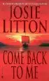 Audiobook Come Back to me author Josie Litton