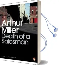 Death of a Salesman: Certain Private Conversations in two Acts and a Requiem Audiobook download free by Arthur Miller