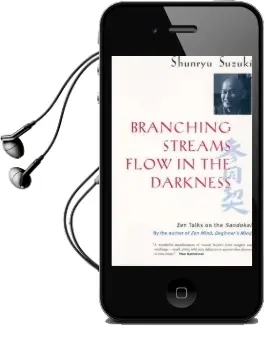 Branching Streams Flow in the Darkness: Zen Talks on the Sandokai Audiobook download free by Shunryu Suzuki