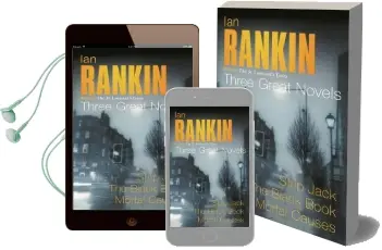 Ian Rankin: Three Great Novels: Rebus: The st Leonard'S Years/Strip Jack, the Black Book, Mortal Causes Audiobook download free by Ian Rankin