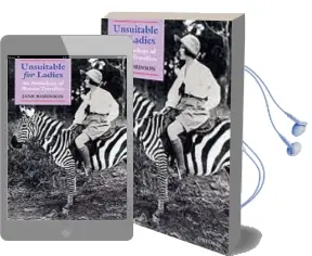 Unsuitable for Ladies: An Anthology of Women Travellers Audiobook download free by Jane Robinson