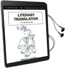 Literary Translation: A Practical Guide Audiobook download free by Clifford E. Landers