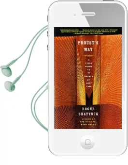 Proust'S way: A Field Guide to in Search of Lost Time Audiobook download free by Roger Shattuck